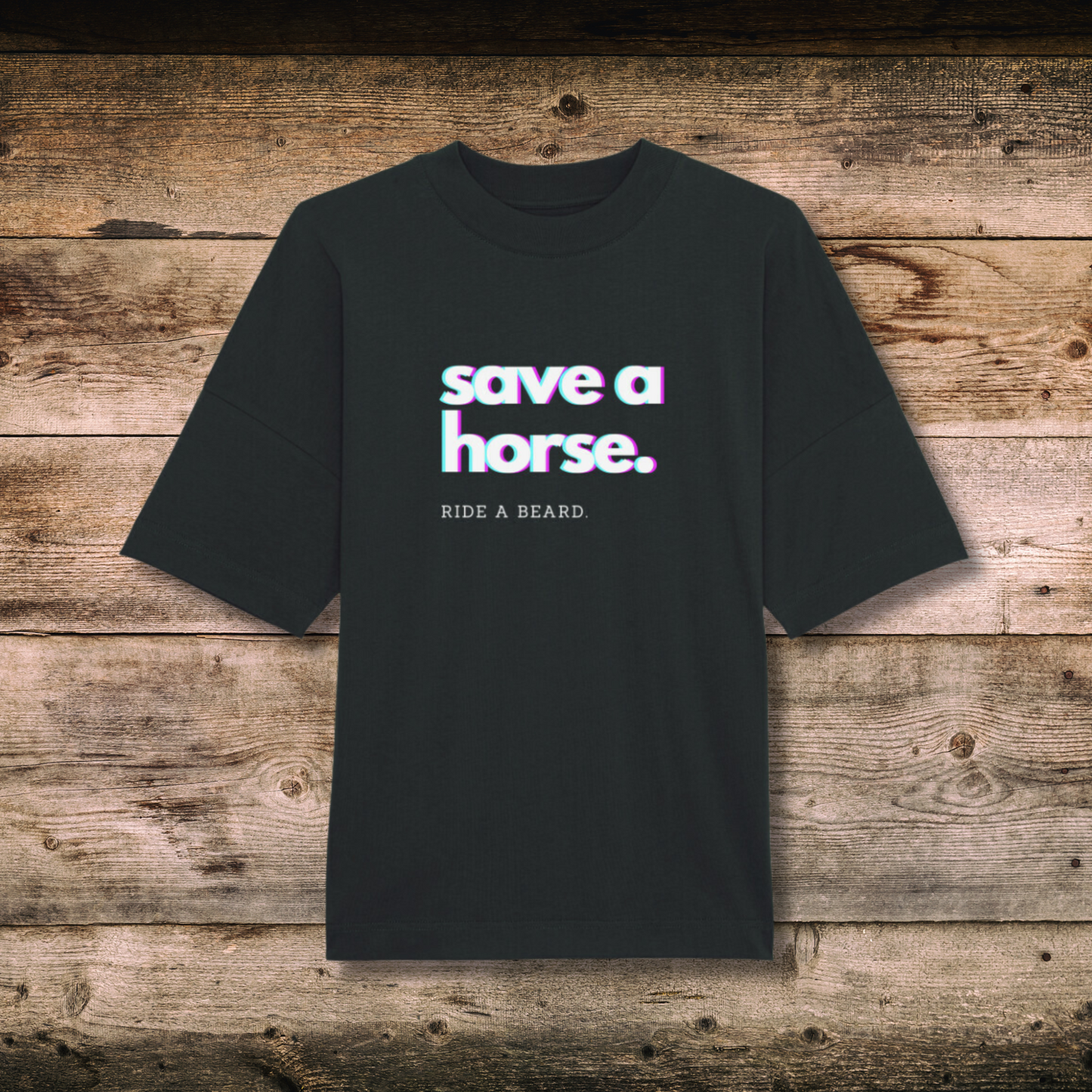 Oversized Damen-Shirt SAVE A HORSE in Schwarz auf Holz