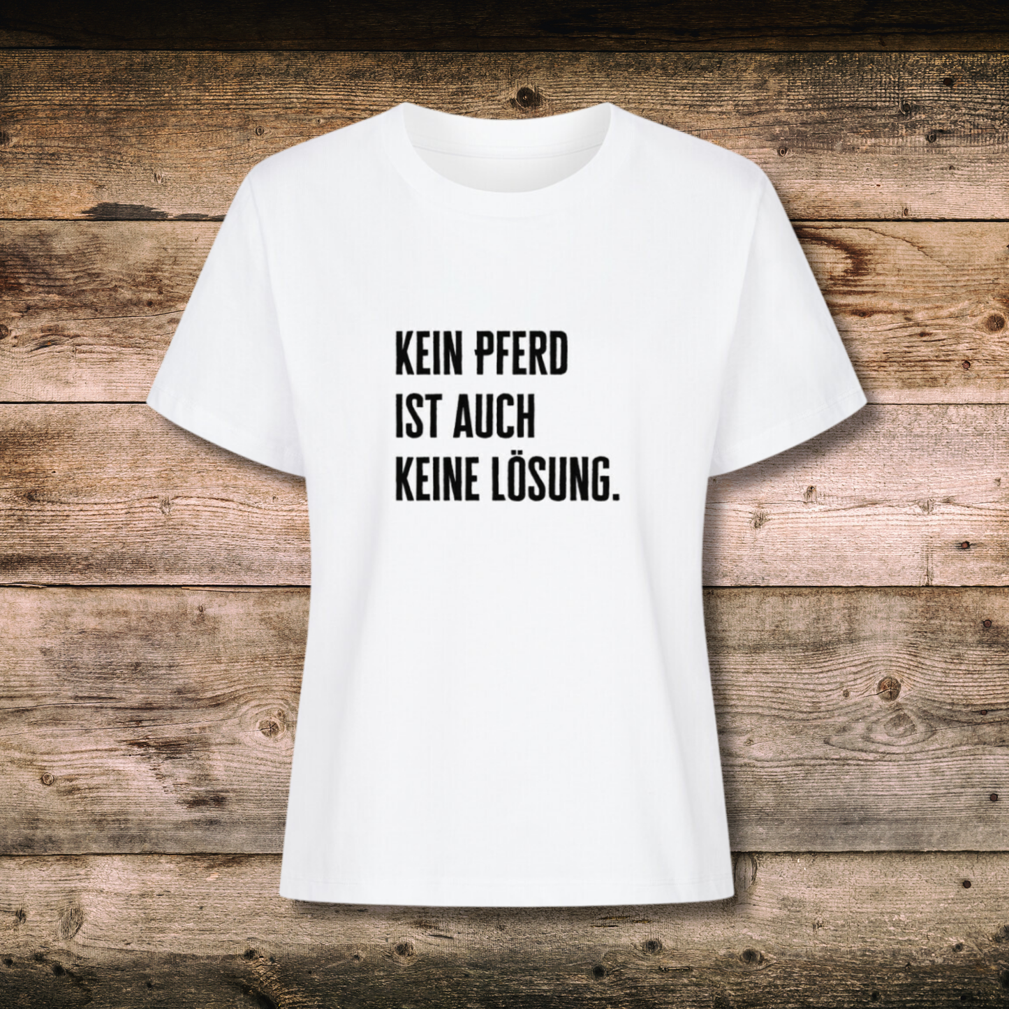 Organic Shirt mit Spruch KEIN PFERD in Weiss - vorne