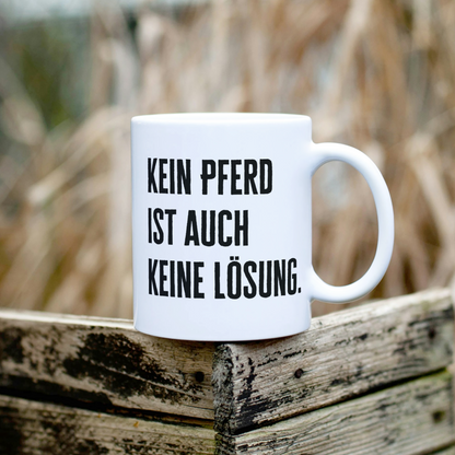 Keramik-Tasse - KEIN PFERD