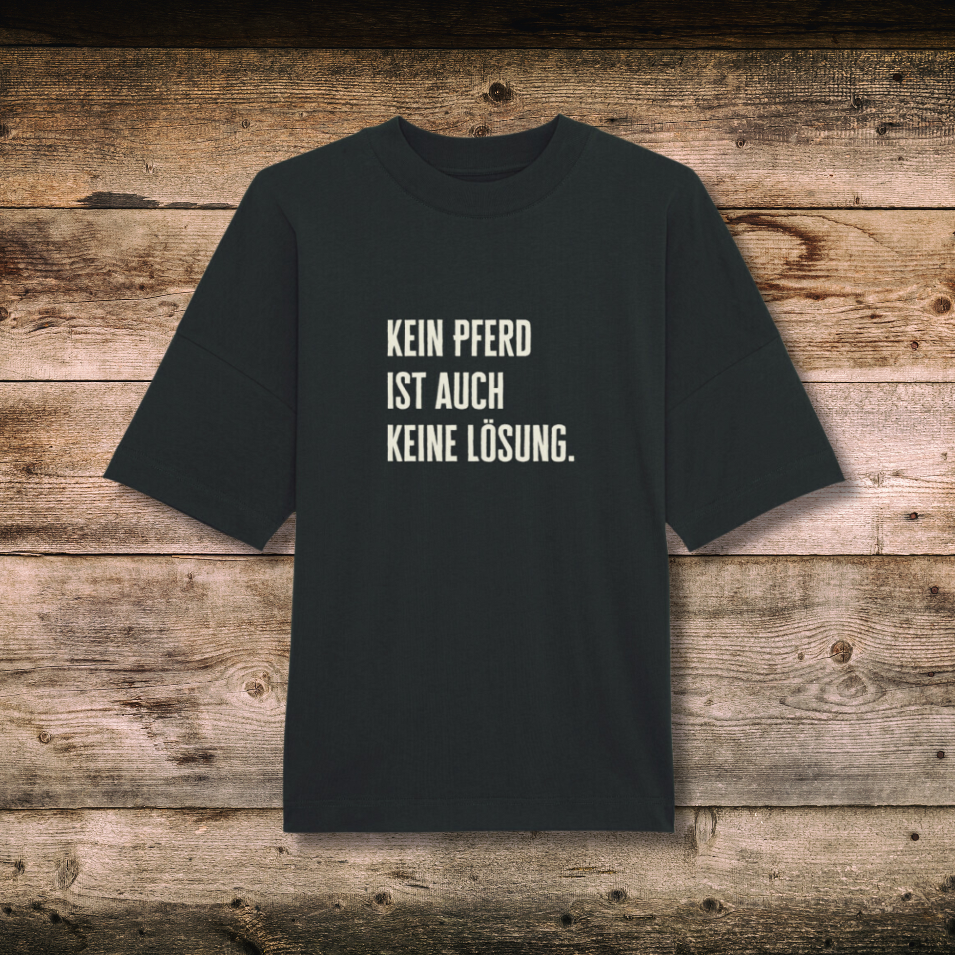 Oversized Damen-Shirt KEIN PFERD in Schwarz auf Holz