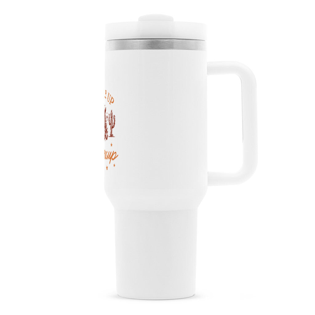 Thermobecher mit Spruch SADDLE UP BUTTERCUP - seitlich mit Griff